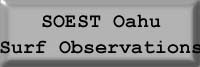 SOEST Oahu Surf Observations